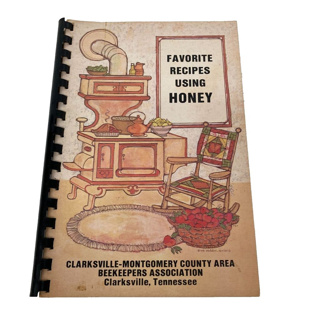 Favorite Recipes Using Honey Clarksville TN  Vintage 1984 Spiral Cookbook